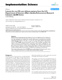 báo cáo khoa học: "  Lessons for non-VA care delivery systems from the U.S. Department of Veterans Affairs Quality Enhancement Research Initiative: QUERI Series"