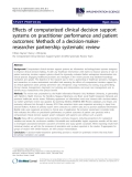 báo cáo khoa học: "  Effects of computerized clinical decision support systems on practitioner performance and patient outcomes: Methods of a decision-makerresearcher partnership systematic review"