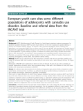Báo cáo y học: "  European youth care sites serve different populations of adolescents with cannabis use disorder. Baseline and referral data from the INCANT trial"