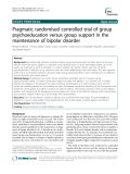 Báo cáo y học: "  Pragmatic randomised controlled trial of group psychoeducation versus group support in the maintenance of bipolar disorder"