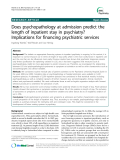 Báo cáo y học: " Does psychopathology at admission predict the length of inpatient stay in psychiatry? Implications for financing psychiatric services"