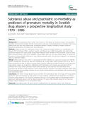 Báo cáo y học: "Open Access  Substance abuse and psychiatric co-morbidity as predictors of premature mortality in Swedish drug abusers a prospective longitudinal study 1970 - 2006"