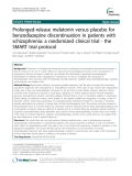 Báo cáo y học: "  Prolonged-release melatonin versus placebo for benzodiazepine discontinuation in patients with schizop"