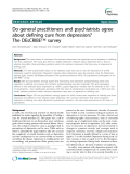 Báo cáo y học: "  Do general practitioners and psychiatrists agree about defining cure from depression? The DEsCRIBE™ survey"