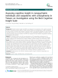 Báo cáo y học: "  Assessing cognitive insight in nonpsychiatric individuals and outpatients with schizophrenia in Taiwan: an investigation using the Beck Cognitive Insight Scale"