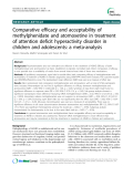 Báo cáo y học: "  Comparative efficacy and acceptability of methylphenidate and atomoxetine in treatment of attention deficit hyperactivity disorder in children and adolescents: a meta-analysis"