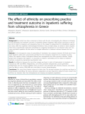 Báo cáo y học: "The effect of ethnicity on prescribing practice and treatment outcome in inpatients suffering from schizophrenia in Greece"