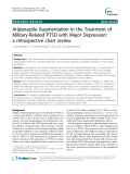 Báo cáo y học: " Aripiprazole Augmentation in the Treatment of Military-Related PTSD with Major Depression: a retrospective chart review"