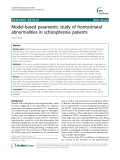 Báo cáo y học: " Model-based parametric study of frontostriatal abnormalities in schizophrenia patients"