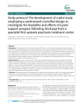 Báo cáo y học: " Study protocol: The development of a pilot study employing a randomised controlled design to investigate the feasibility and effects of a peer support program following discharge from a specialist first-episode "