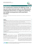 Báo cáo y học: "  The Scandinavian Solutions for Wellness study - a two-arm observational study on the effectiveness of lifestyle intervention on subjective well-being and weight among persons with psychiatric disorders"