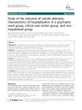 Báo cáo y học: "Study of the outcome of suicide attempts: characteristics of hospitalization in a psychiatric ward group, critical care center group, and nonhospitalized group"