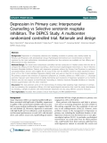 Báo cáo y học: " Depression in Primary care: Interpersonal Counseling vs Selective serotonin reuptake inhibitors. The DEPICS Study. A multicenter randomized controlled trial. "