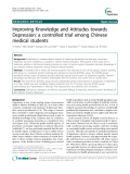 Báo cáo y học: "  Improving Knowledge and Attitudes towards Depression: a controlled trial among Chinese medical students"