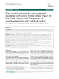 Báo cáo y học: " Does monitoring need for care in patients diagnosed with severe mental illness impact on Psychiatric Service Use? Comparison of monitored patients with matched controls"