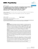 Báo cáo y học: " A modelled economic evaluation comparing atomoxetine with methylphenidate in the treatment of children with attention-deficit/hyperactivity disorder in Spain"