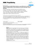 Báo cáo y học: "A randomized, double-blind, placebo-controlled trial to assess the efficacy of topiramate in the treatment of post-traumatic stress disorder"