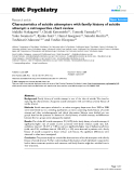 Báo cáo y học: "Characteristics of suicide attempters with family history of suicide attempt: a retrospective chart review"