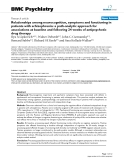 Báo cáo y học: " Relationships among neurocognition, symptoms and functioning in patients with schizophrenia: a path-analytic approach for associations at baseline and following 24 weeks of antipsychotic drug therapy"