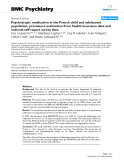 Báo cáo y học: "Psychotropic medication in the French child and adolescent population: prevalence estimation from health insurance data and national self-report survey data"