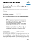 báo cáo khoa học: "  Toward a treaty on safety and cost-effectiveness of pharmaceuticals and medical devices: enhancing an endangered global public good"