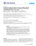 Báo cáo y học: " Clustering of sebaceous gland carcinoma, papillary thyroid carcinoma and breast cancer in a woman as a new cancer susceptibility disorder: a case report"