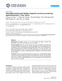 Báo cáo y học: "Well-differentiated gall bladder hepatoid carcinoma producing alpha-fetoprotein: a case report"