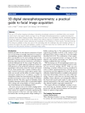 báo cáo khoa học: " 3D digital stereophotogrammetry: a practical guide to facial image acquisition"