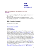FTP SFTP WEB DAVBÀI 8 NGÀY 8.8.2006 SẠN THEO SÁCH KS TRẦN VIẾT AN FTP LÀ GÌ ? :FTP là