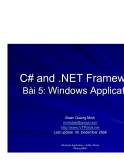 C# and .NET FrameworkBài 5: Windows ApplicationĐoàn Quang Minh minhdqtt@gmail.com