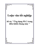 Luận văn tốt nghiệp: Ứng dụng PLC trong điều khiển thang máy