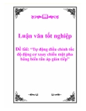 Luận văn tốt nghiệp: "Tự động điều chỉnh tốc độ động cơ xoay chiều một pha bằng biến tần áp gián tiếp”