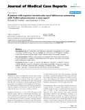 Báo cáo y học: " A patient with superior semicircular canal dehiscence presenting with Tullio's phenomenon: a case report"