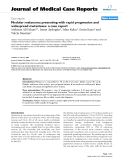 Báo cáo y học: " Nodular melanoma presenting with rapid progression and widespread metastases: a case report"