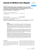 Báo cáo y học: " Unique relationship between osteophyte and femoral-tibia component size mismatch in determining polyethylene wear in primary total knee arthroplasty: a case report"