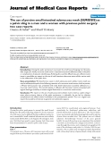 Báo cáo y học: " The use of porcine small intestinal submucosa mesh (SURGISIS) as a pelvic sling in a man and a woman with previous pelvic surgery: two case reports"