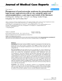 Báo cáo y học: " Management of renal nutcracker syndrome by retroperitoneal laparoscopic nephrectomy with ex vivo autograft repair and autotransplantation: a case report and review of the literature"