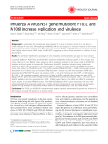 Báo cáo y học: "  Influenza A virus NS1 gene mutations F103L and M106I increase replication and virulence"