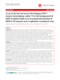 Báo cáo y học: " A Leu to Ile but not Leu to Val change at HIV-1 reverse transcriptase codon 74 in the background of K65R mutation leads to an increased processivity of K65R+L74I enzyme and a replication competent virus"