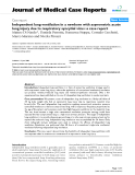 Báo cáo y học: " Independent lung ventilation in a newborn with asymmetric acute lung injury due to respiratory syncytial virus: a case report"