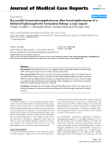 Báo cáo y học: " Successful transureteropyelostomy after heminephrectomy of a bilateral hydronephrotic horseshoe kidney: a case report"