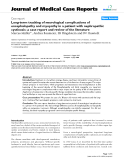 Báo cáo y học: "Long-term tracking of neurological complications of encephalopathy and myopathy in a patient with nephropathic cystinosis: a case report and review of the literature"