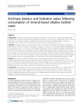 Báo cáo y học: " Acid-base balance and hydration status following consumption of mineral-based alkaline bottled water"