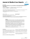 Báo cáo y học: "   Penicillium species as a rare isolate in tracheal granulation tissue: a case series"