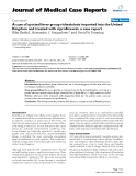 Báo cáo y học: "  A case of spotted fever group rickettsiosis imported into the United Kingdom and treated with ciprofloxacin: a case repor"