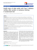 báo cáo khoa học:"Health status of older adults with Type 2 diabetes mellitus after aerobic or resistance training: A randomised trial"