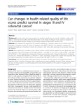 báo cáo khoa học:"Can changes in health related quality of life scores predict survival in stages III and IV colorectal cancer?"