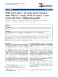 báo cáo khoa học:"Differential aspects of stroke and congestive heart failure in quality of life reduction: a case series with three comparison groups"