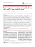 Báo cáo y học: "Patient-to-patient transmission of hepatitis C virus (HCV) during colonoscopy diagnosis"