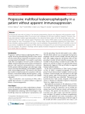 Báo cáo y học: " Progressive multifocal leukoencephalopathy in a patient without apparent immunosuppression"